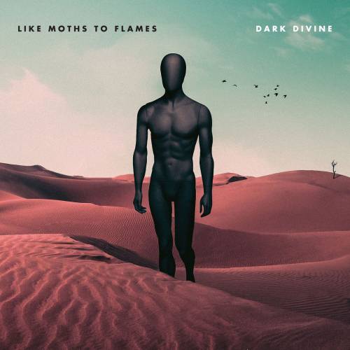 Like Moths To Flames : Dark Divine